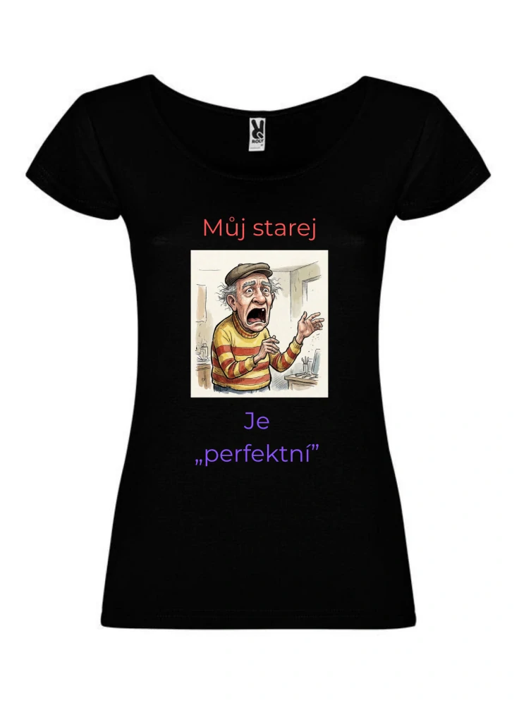 Tričko s potiskem – Můj starej je perfektní