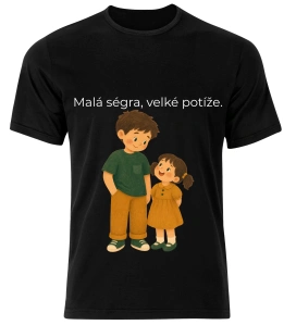 Tričko s potiskem – Malá ségra, velké potíže