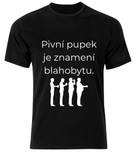 Tričko s potiskem – Pivní pupek je znamení blahobytu