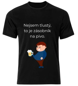 Tričko s potiskem – Nejsem tlustý, to je zásobník na pivo