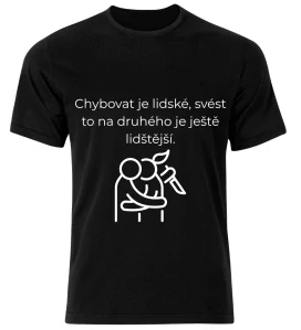 Tričko s potiskem – Chybovat je lidské, svést to na druhého je ještě lidštější