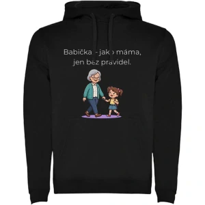 Mikina s potiskem – Babička jako máma, jen bez pravidel