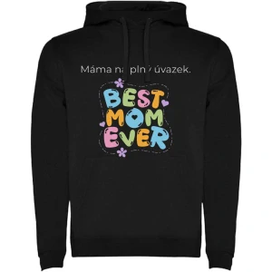 Mikina s potiskem – Máma na plný úvazek (BEST MOM EVER)