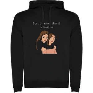 Mikina s potiskem – Sestra (moje druhá polovička)