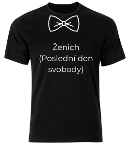 Tričko s potiskem – Ženich (Poslední den svobody)